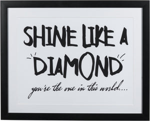 Shine Like A Diamond Framed Print (20" X 16")