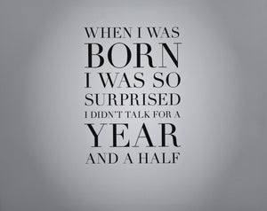 When I Was Born Canvas Print (20" X 16")