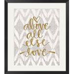 Above All Else Framed Print (16" X 20")