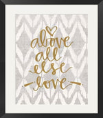 Above All Else Framed Print (16" X 20")